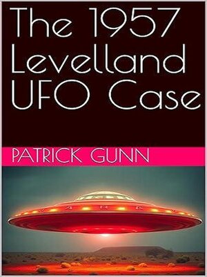 cover image of The 1957 Levelland UFO Case